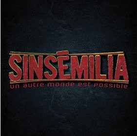 Sinsemilia Un autre monde est possible album 2015